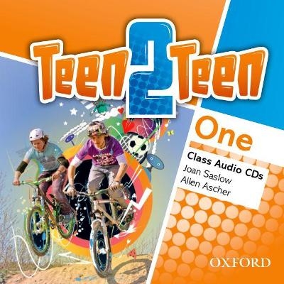 Teen2Teen: One: Class Audio CDs - Joan Saslow, Allen Ascher