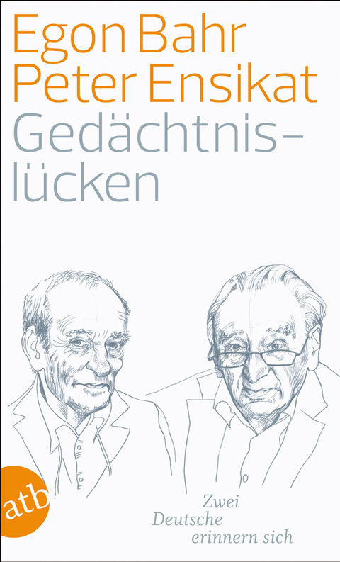 Ged&auml;chtnisl&uuml;cken - Peter Ensikat, Egon Bahr