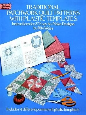 Traditional Patchwork Quilt Patterns with Plastic Templates - Rita Weiss