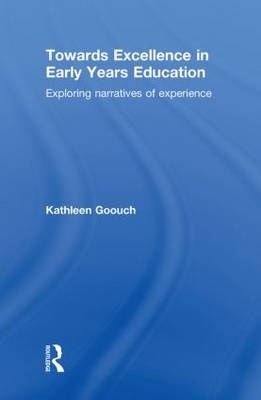 Towards Excellence in Early Years Education