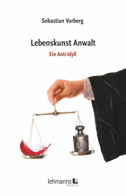 Lebenskunst Anwalt - Sebastian Vorberg
