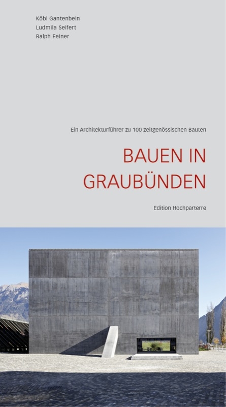 Bauen in Graub&uuml;nden - 