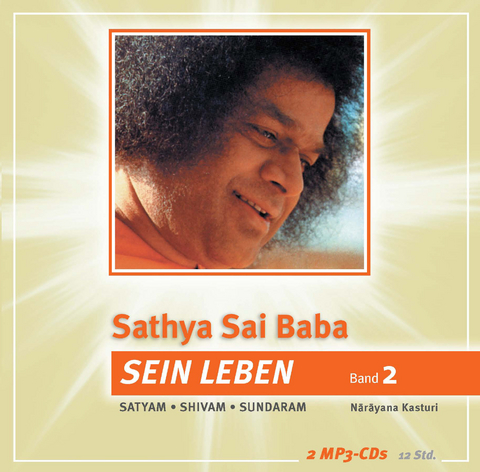 Sathya Sai Baba – Sein Leben / Sathya Sai Baba – Sein Leben Band 2 - N Kasturi