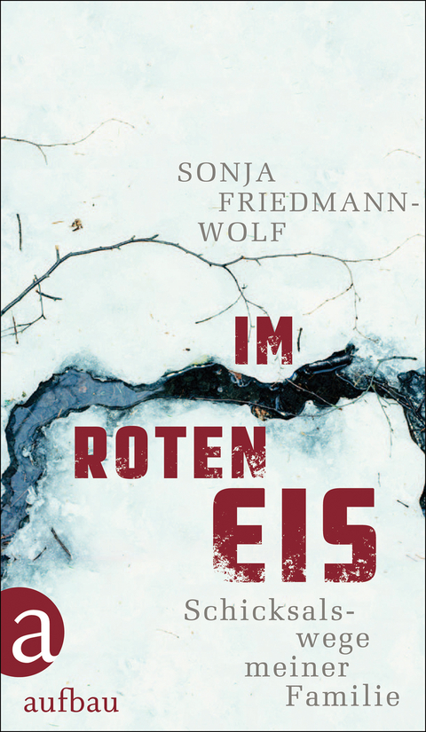 Im roten Eis - Sonja Friedmann-Wolf