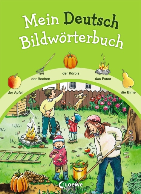 Mein Deutsch Bildw&ouml;rterbuch