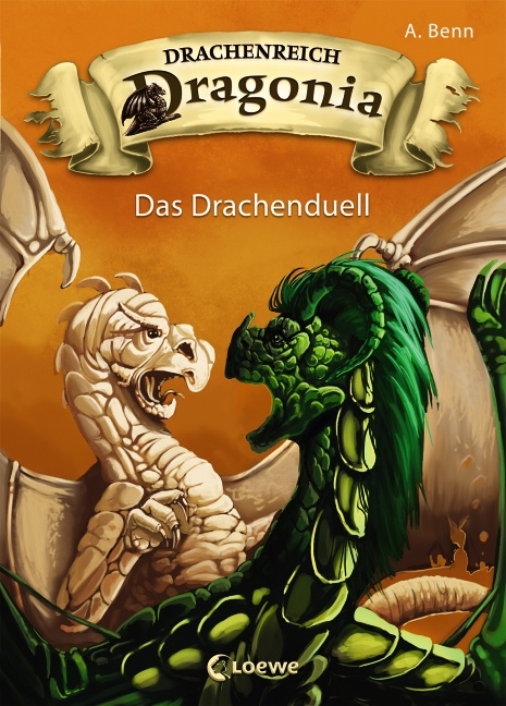 Drachenreich Dragonia - Das Drachenduell - A. Benn