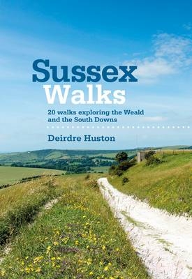 Sussex Walks - Deirdre Huston