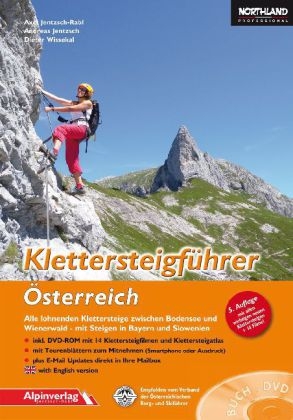 Klettersteigf&uuml;hrer &Ouml;sterreich - Axel Jentzsch-Rabl, Andreas Jentzsch, Dieter Wissekal