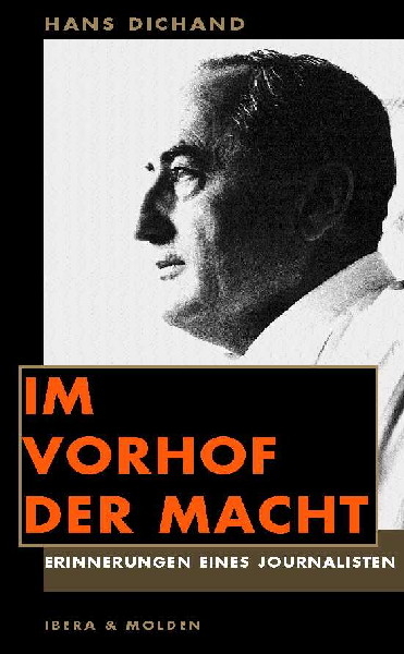Im Vorhof der Macht - Hans Dichand