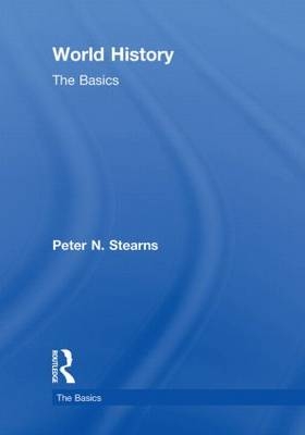 World History: The Basics -  Peter N. Stearns