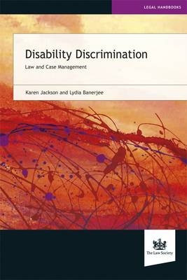 Disability Discrimination - Karen Jackson, Lydia Banerjee