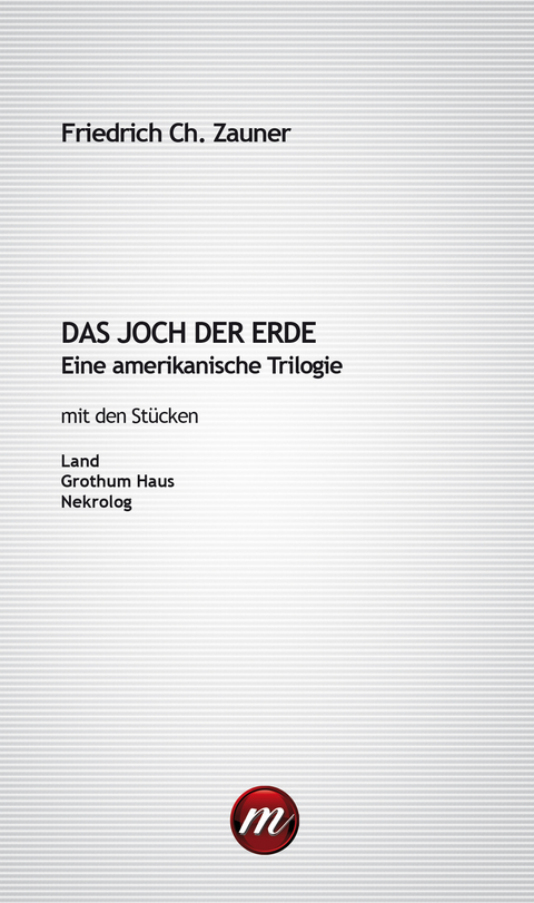 Das Joch der Erde - Friedrich Ch. Zauner