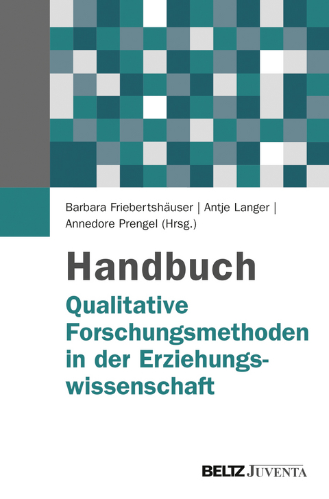 Handbuch Qualitative Forschungsmethoden in der Erziehungswissenschaft - 