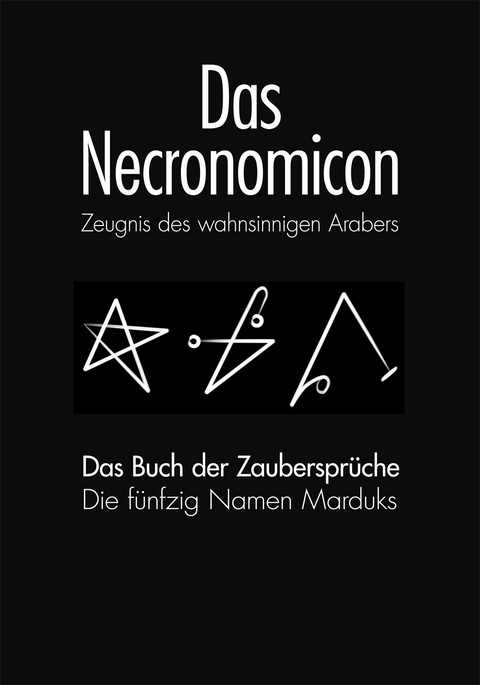 DAS NECRONOMICON und DAS NECRONOMICON BUCH DER ZAUBERSPR&Uuml;CHE - 