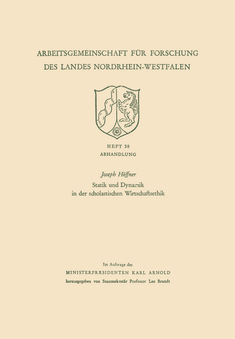 Statik und Dynamik in der scholastischen Wirtschaftsethik - Joseph H&ouml;ffner