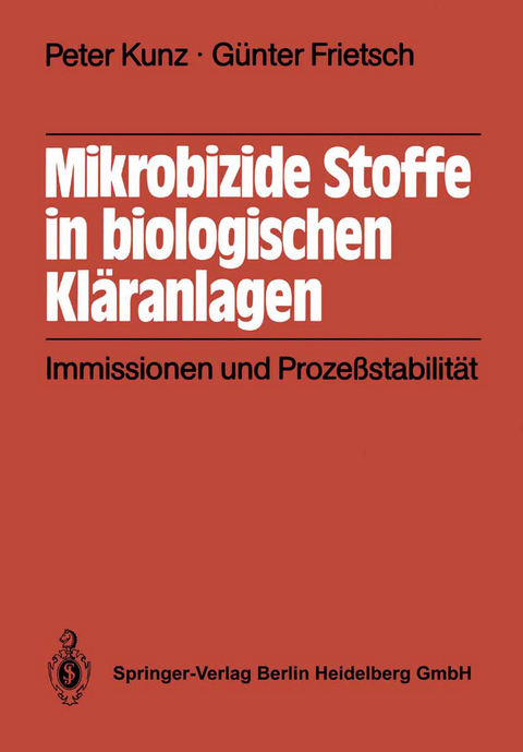 Mikrobizide Stoffe in biologischen Kläranlagen - P. Kunz, G. Frietsch