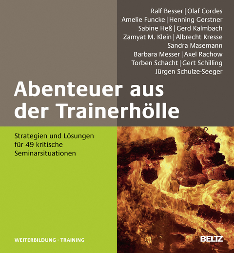 Abenteuer aus der Trainerh&ouml;lle - Ralf Besser, Olaf Cordes, Amelie Funcke, Henning Gerstner, Sabine He&szlig;, Gerd Kalmbach, Zamyat Klein, Albrecht Kresse, Sandra Masemann, Barbara Messer, Axel Rachow, Torben Schacht, Gert Schilling, J&uuml;rgen Schulze-Seeger