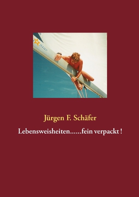 Lebensweisheiten......fein verpackt !