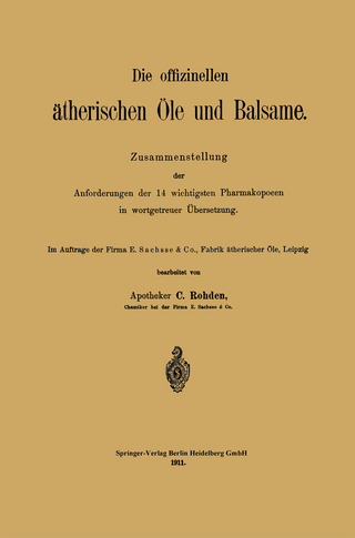 Die offizinellen ätherischen Öle und Balsame