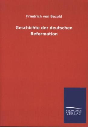 Geschichte der deutschen Reformation