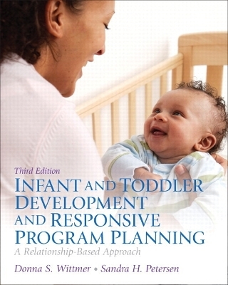Infant and Toddler Development and Responsive Program Planning