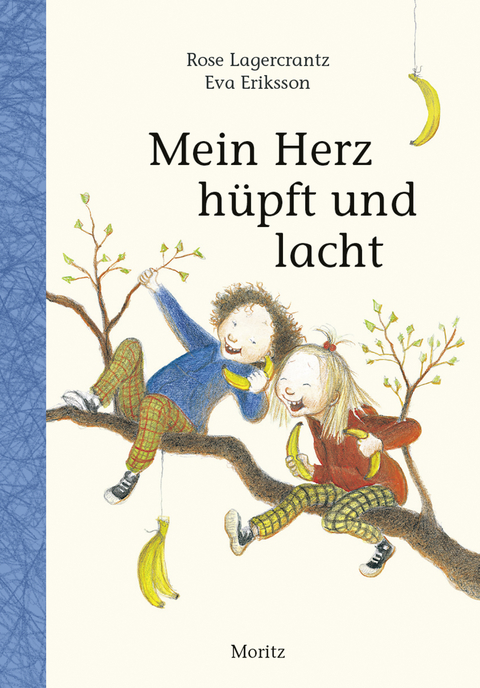 Mein Herz h&uuml;pft und lacht - Rose Lagercrantz