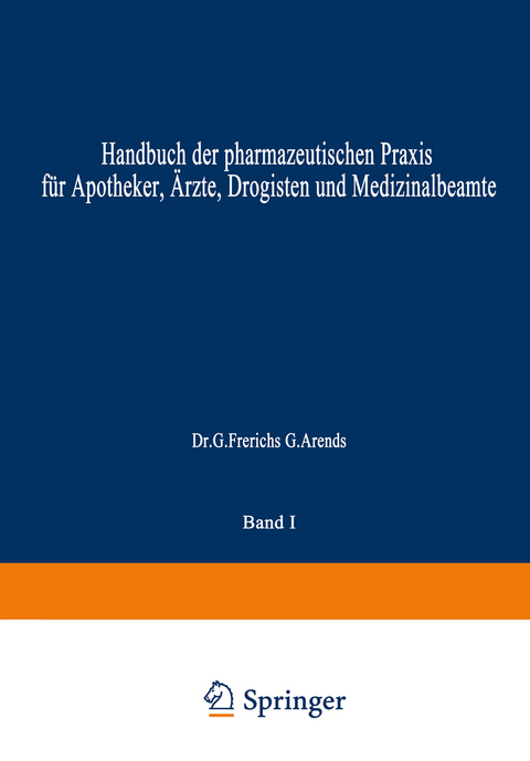 Hagers Handbuch der Pharmazeutischen Praxis - Hermann Hager, NA Frerichs, NA Arends, NA Z&ouml;rnig, NA Rimbach, NA Mannheim, NA Hartwig, NA Bachem, NA Hilgers