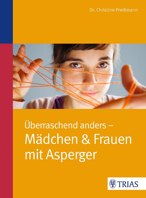 Überraschend anders: Mädchen & Frauen mit Asperger - 