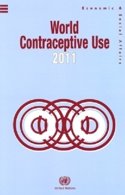 World Contraceptive Use 2011 (Wall Chart) (Population Studies) - United Nations