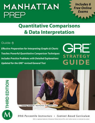 Quantitative Comparisons & Data Interpretation GRE Strategy Guide -  Manhattan Prep