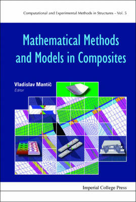 Mathematical Methods And Models In Composites - 