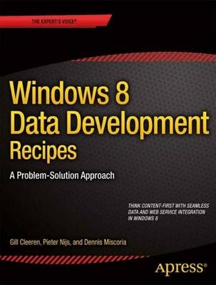 Windows 8 Data Development Recipes: A Problem-Solution Approach