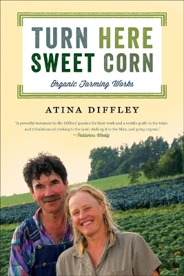 Turn Here Sweet Corn - Atina Diffley