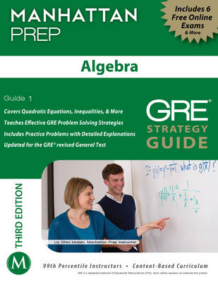 Algebra GRE Strategy Guide -  Manhattan Prep