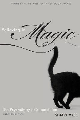 Believing in Magic - Stuart A. Vyse