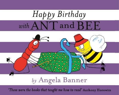 Happy Birthday with Ant and Bee - Angela Banner