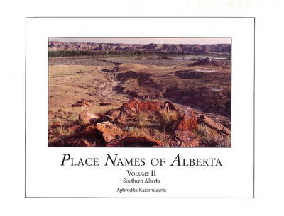 Place Names of Alberta, Vol II - 