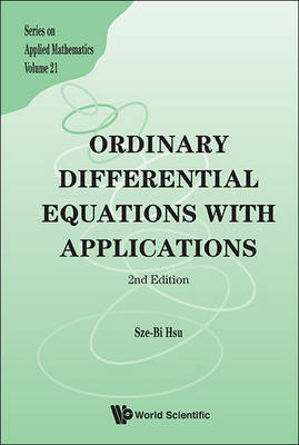 Ordinary Differential Equations With Applications (2nd Edition) - Sze-Bi Hsu