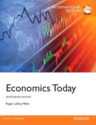 Economics Today, plus MyEconLab with Pearson eText - Roger LeRoy Miller