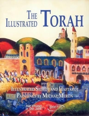 The Illustrated Torah - Michal Meron