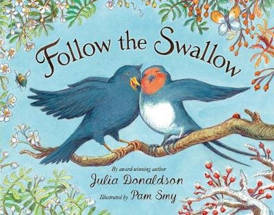 Follow the Swallow - Julia Donaldson
