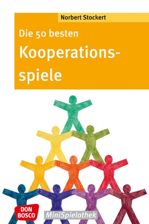 Die 50 besten Kooperationsspiele - Norbert Stockert