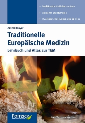 Traditionelle Europ&auml;ische Medizin - Arnold Mayer