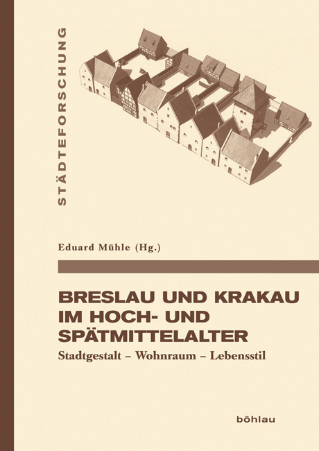 Breslau und Krakau im Hoch- und Sp&auml;tmittelalter - 