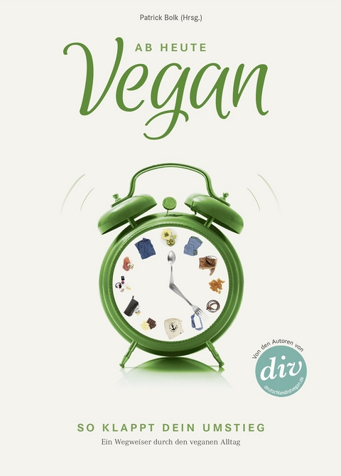 Ab heute vegan - 