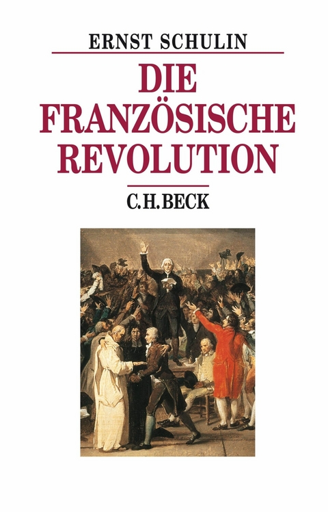Die Franz&ouml;sische Revolution - Ernst Schulin