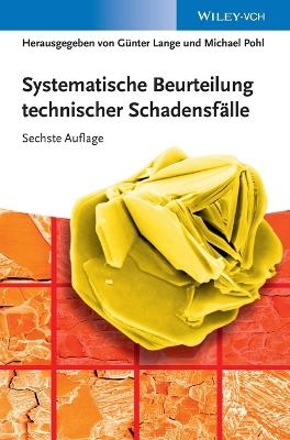 Systematische Beurteilung technischer Schadensfälle