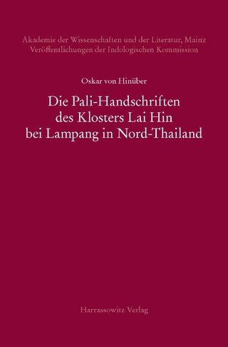 Die Pali-Handschriften des Klosters Lai Hin bei Lampang in Nord-Thailand