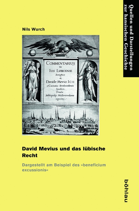 David Mevius und das l&uuml;bische Recht - Nils Wurch