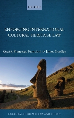 Enforcing International Cultural Heritage Law